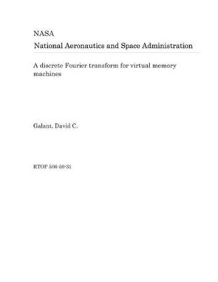 Cover of A Discrete Fourier Transform for Virtual Memory Machines