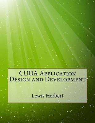 Book cover for Cuda Application Design and Development