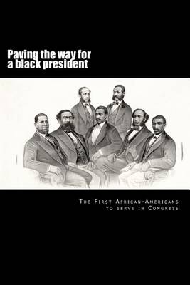 Cover of Paving the way for a black president