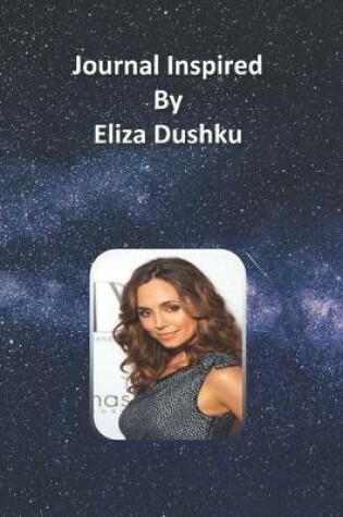 Cover of Journal Inspired by Eliza Dushku