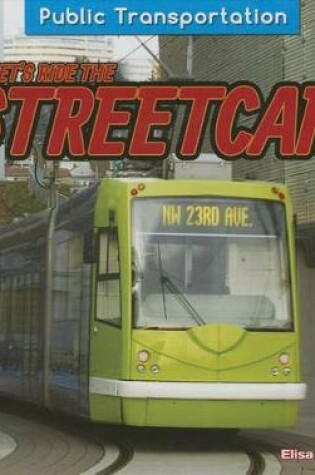 Cover of Let's Ride the Streetcar!