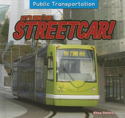 Book cover for Let's Ride the Streetcar!