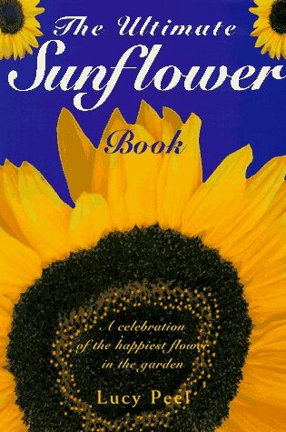 Cover of The Ultimate Sunflower Book