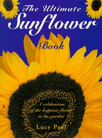Book cover for The Ultimate Sunflower Book