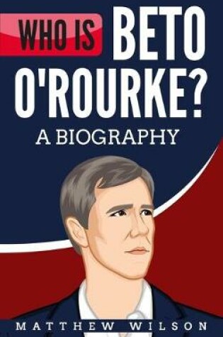 Cover of Who is Beto O'Rourke?