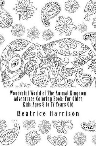 Cover of Wonderful World of the Animal Kingdom Adventures Coloring Book
