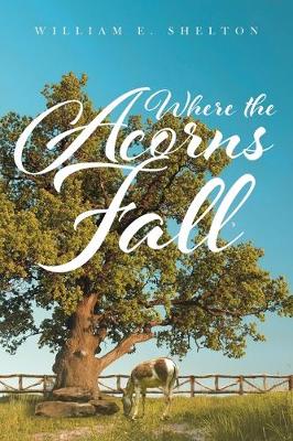 Book cover for Where the Acorns Fall