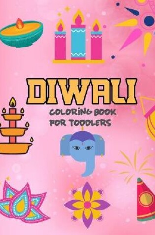 Cover of Diwali Coloring Book For Toddlers