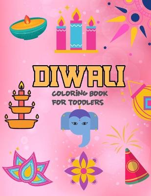 Book cover for Diwali Coloring Book For Toddlers