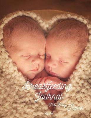Book cover for Breastfeeding Journal for Baby Twins