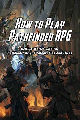 Book cover for How to Play Pathfinder RPG