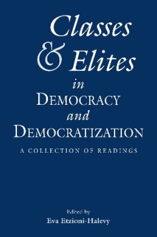 Cover of Classes and Elites in Democracy and Democratization