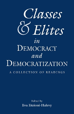 Book cover for Classes and Elites in Democracy and Democratization