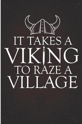 Book cover for It Takes a Viking to Raze a Village