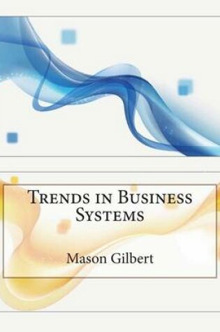 Cover of Trends in Business Systems