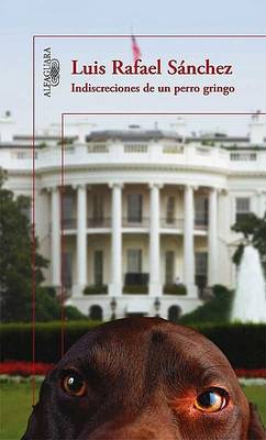 Book cover for Indiscreciones de un Perro Gringo