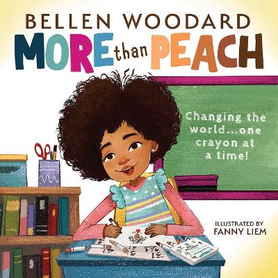 Cover of More than Peach (Bellen Woodard Original Picture Book)