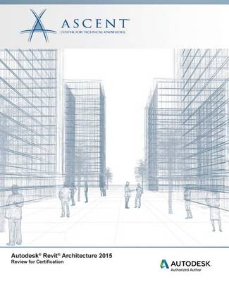 Book cover for Autodesk Revit Architecture 2015 Review for Certification
