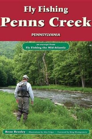 Cover of Fly Fishing Penns Creek, Pennsylvania