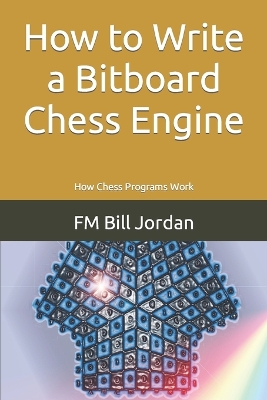 Book cover for How to Write a Bitboard Chess Engine