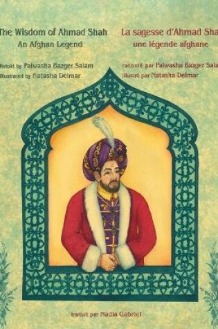 Cover of The Wisdom of Ahmad Shah -- La sagesse d'Ahmad Shah