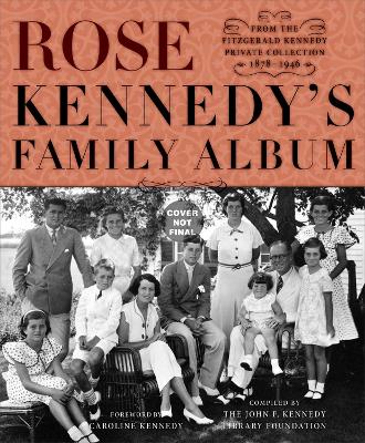 Book cover for Rose Kennedy's Family Album