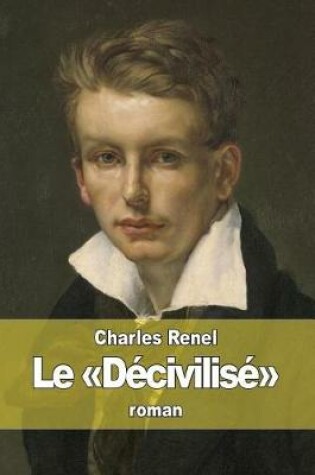 Cover of Le Décivilisé