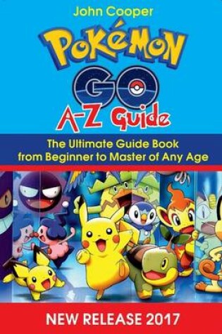 Cover of Pokemon Go A-Z Guide