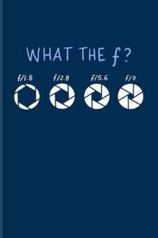 Cover of What The F