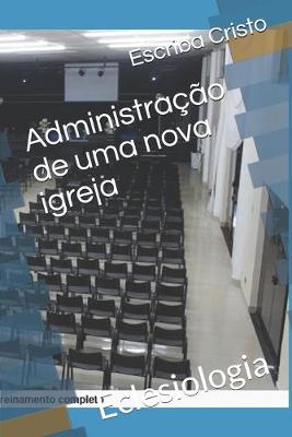 Book cover for Administracao de uma nova igreja