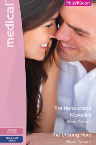 Cover of The Honourable Maverick/The Unsung Hero