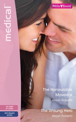 Book cover for The Honourable Maverick/The Unsung Hero