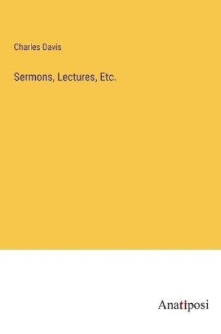 Cover of Sermons, Lectures, Etc.