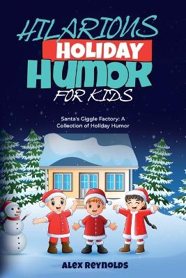 Book cover for Hilarious Holiday Humor for Kids