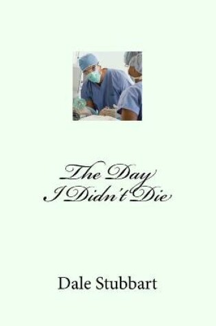 Cover of The Day I Didn't Die