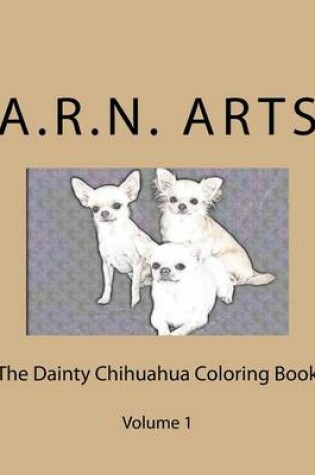 Cover of The Dainty Chihuahua Color Book