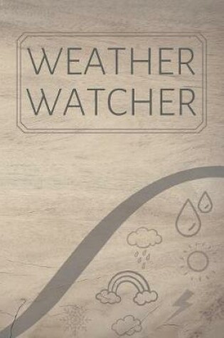 Cover of Weather Watcher