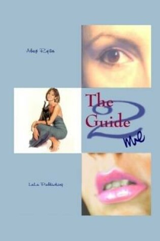 Cover of The Guide 2 Me