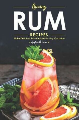 Cover of Raving Rum Recipes