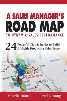 Book cover for A Sales Manager's Road Map To Dynamic Sales Performance