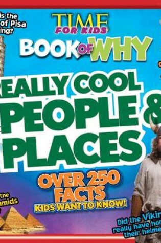 Cover of Time for Kids Book of Why - Really Cool People and Places