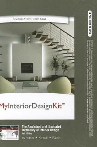 Cover of MyInteriorDesignKit -- Access Code -- for The Anglicized and Illustrated Dictionary of Interior Design