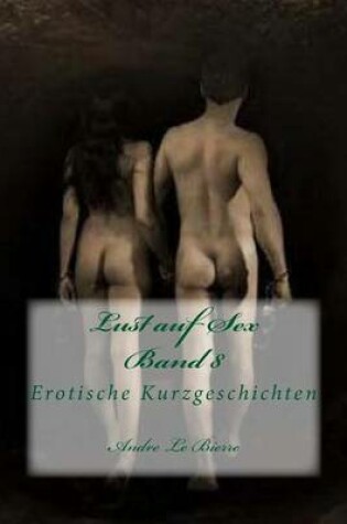 Cover of Lust Auf Sex - Band 8