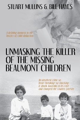 Book cover for Unmasking the Killer of the Missing Beaumont Children