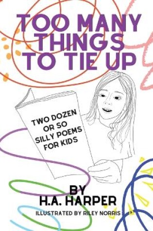 Cover of Too Many Things to Tie Up