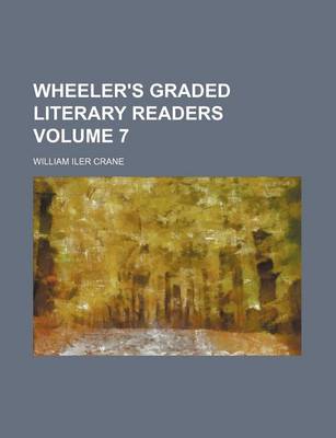 Book cover for Wheeler's Graded Literary Readers Volume 7