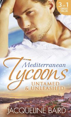 Book cover for Mediterranean Tycoons: Untamed & Unleashed