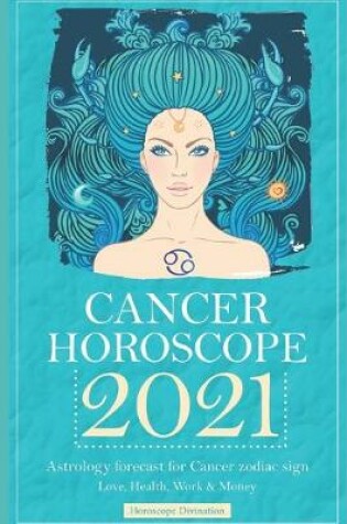 Cover of Cancer Horoscope 2021