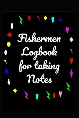 Book cover for The fisherman's Journal - fishing logbook