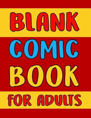 Book cover for Blank Comic Book for Adults